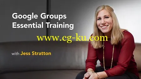 Lynda – Google Groups Essential Training的图片1