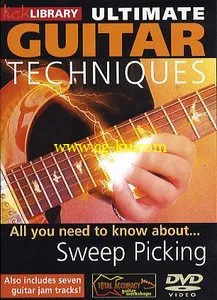 Lick Library – Ultimate Guitar Techniques – Sweep Picking – DVD/DVDRip (2005)的图片1