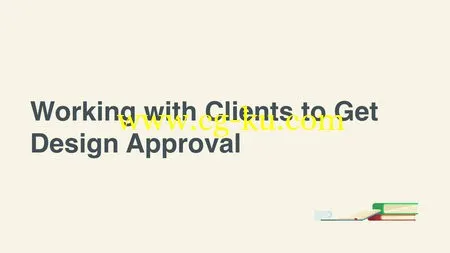 Tutsplus – Working With Clients to Get Design Approval (2015)的图片1