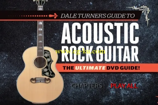 Guitar World – Dale Turner’s Guide to Acoustic Rock Guitar: The Ultimate DVD Guide!的图片2