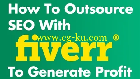 How To Outsource SEO With Fiverr To Generate Profit的图片2