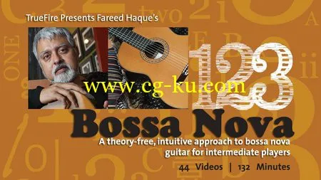 Truefire – Fareed Haque’s 1-2-3 Bossa Nova的图片1