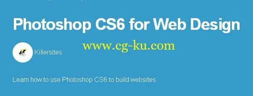 Learnable – Photoshop CS6 for Web Design的图片1