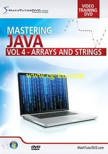 Math Tutor DVD: Mastering Java Programming – Vol 4: Arrays and Strings (2014)的图片1