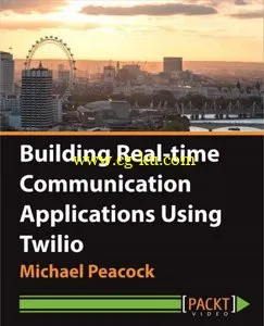 Building Real-time Communication Applications Using Twilio的图片1