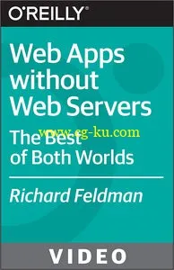 OReilly – Web Apps without Web Servers的图片1