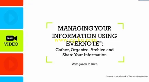 Managing Your Information Using Evernote: Gather, Organize, Archive and Share Your Information的图片1