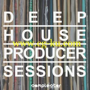 Samplestar Deep House Producer Sessions MULTiFORMAT的图片1