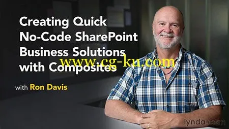 Lynda – Creating Quick No-Code SharePoint Business Solutions with Composites的图片1