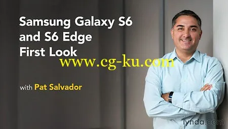 Lynda – Samsung Galaxy S6 and S6 Edge Essential Training的图片1