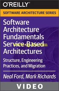 Oreilly – Software Architecture Fundamentals Service-Based Architectures的图片2