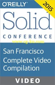 Oreilly – Solid Conference San Francisco 2015: Complete Video Compilation的图片1