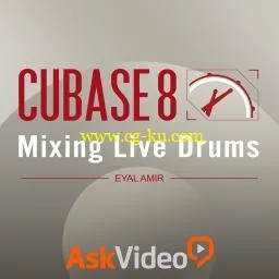 Cubase 8 304: Mixing Live Drums (2015)的图片1