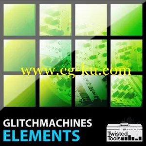 Twisted Tools Presents Glitchmachines ELEMENTS MULTiFORMAT的图片1