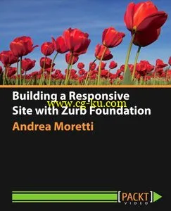 Building a Responsive Site with Zurb Foundation [Video]的图片1