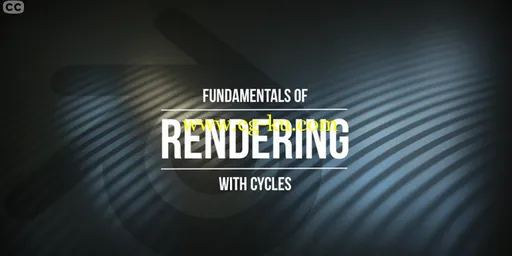 CGCookie – Fundamentals of Rendering with Cycles的图片1