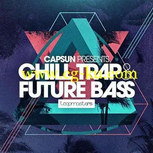 Loopmasters CAPSUN Chill Trap and Future Bass MULTiFORMAT的图片1