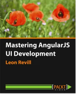 Mastering AngularJS UI Development [Video]的图片1