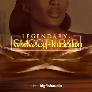 Big Fish Audio Legendary Smooth RnB MULTiFORMAT的图片1