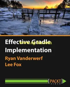 Effective Gradle Implementation [Video]的图片1