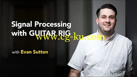 Lynda – Signal Processing with GUITAR RIG的图片2