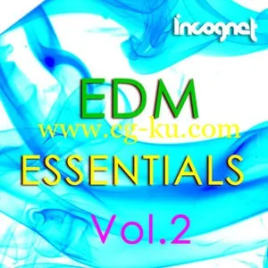 Incognet EDM Essentials Vol 2 WAV MiDi FXP的图片1