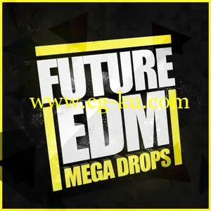 Mainroom Warehouse Future EDM Mega Drops WAV MiDi SBF SPF的图片1