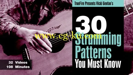 Truefire – 30 Strumming Patterns You Must Know的图片1