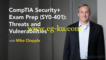 Lynda – CompTIA Security+ Exam Prep (SY0-401): Threats and Vulnerabilities的图片1