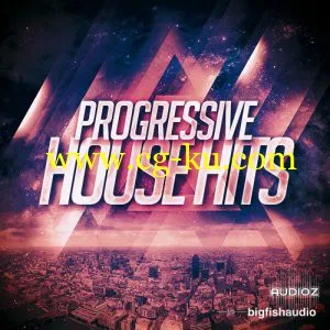 Big Fish Audio Progressive House Hits MULTiFORMAT-AUDIOSTRiKE的图片1