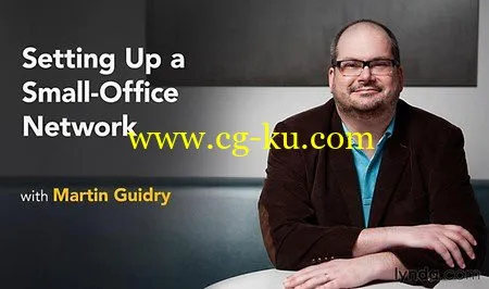 Lynda – Setting Up a Small-Office Network with Martin Guidry (Repost)的图片1