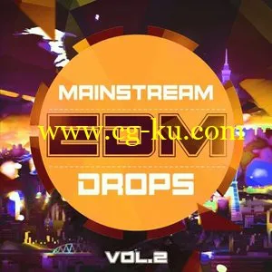 Mainstream Sounds Mainstream EDM Drops Vol.2 [WAV MiDi]的图片1