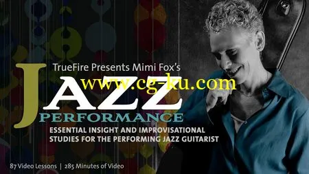 Truefire – Mimi Fox’s Jazz Performance的图片1