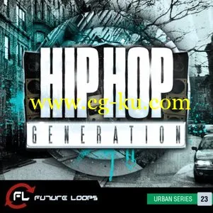 Future Loops Hip Hop Generation [WAV REX]的图片1