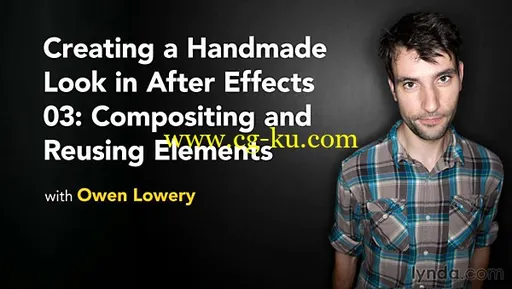 Lynda – Creating a Handmade Look in After Effects 03: Compositing and Reusing Elements的图片1