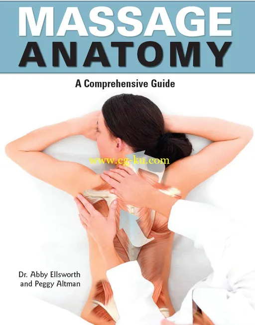 Massage Anatomy: A Comprehensive Guide By Abby Ellsworth, Peggy Altman-P2P的图片1