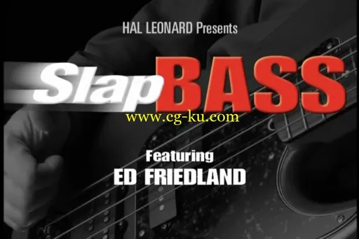 Ed Friedland – Slap Bass – The Ultimate Guide的图片3