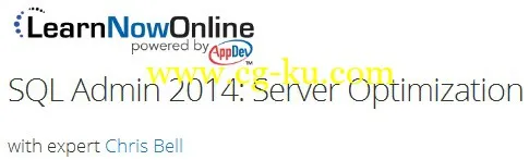 LearnNowOnline – SQL Admin 2014: Server Optimization的图片1