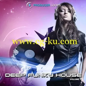 Producer Loops Deep Funky House Vol 5 MULTiFORMAT的图片1