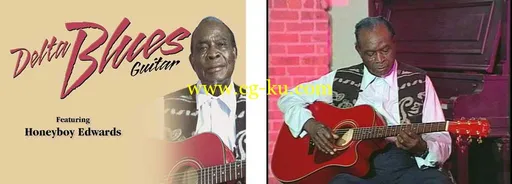 Delta Blues Guitar – Featuring  – David “Honeyboy” Edwards – (1999)蓝调吉他教程的图片2