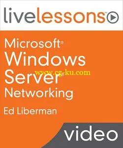 Microsoft Windows Server Networking LiveLessons (Video Training)的图片1