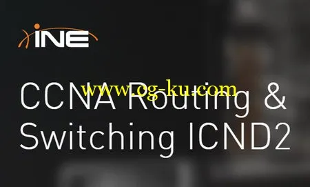 INE – CCNA Routing & Switching ICND2的图片1