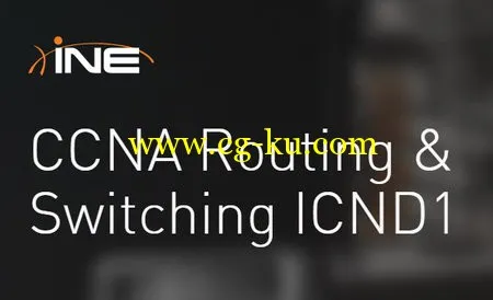 INE – CCNA Routing & Switching ICND1的图片1