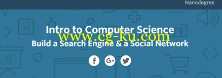 Udacity – Intro to Computer Science – Build a Search Engine & a Social Network的图片2