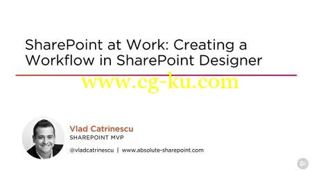 SharePoint at Work: Creating a Workflow in SharePoint Designer的图片1
