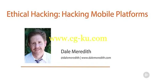 Ethical Hacking: Hacking Mobile Platforms的图片1