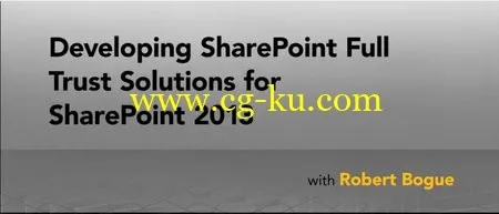 Developing SharePoint Full Trust Solutions for SharePoint 2013的图片1