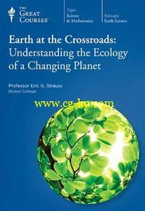 TTC Video – Earth at the Crossroads: Understanding the Ecology of a Changing Planet的图片1