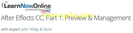LearnNowOnline – After Effects CC, Part 1: Preview & Management的图片1