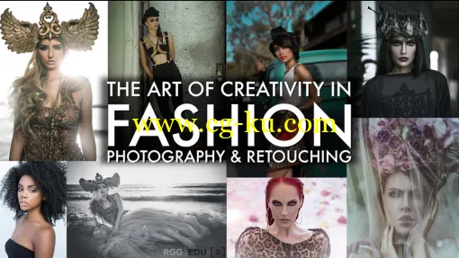 RGGEDU – The Art Of Creativity In Fashion Photography & Retouching With Amanda Diaz的图片1